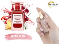 Духи Tom Ford Electric Cherry, 6 ml (сходство с ароматом 100%) Духи Tom Ford Electric Cherry, 6 ml (сходство с ароматом 100%)