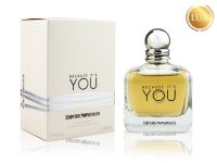 GIORGIO ARMANI BECAUSE IT’S YOU, Edp, 100 ml (ЛЮКС ОАЭ)