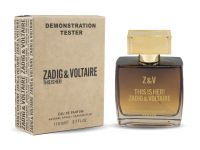 Тестер Zadig & Voltaire This Is Her!, Edp, 110 ml (Dubai)
